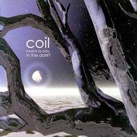 Coil : Musick to Play in the Dark Vol. 2